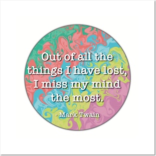 Lost My Mind Funny Quote Mark Twain Posters and Art